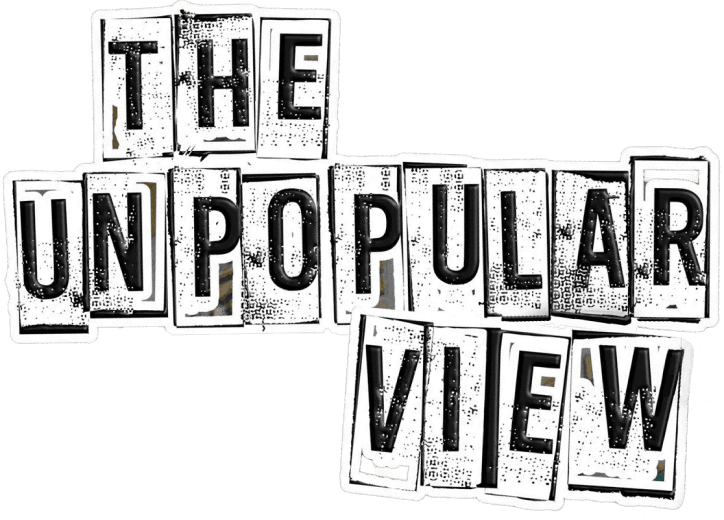 The Unpopular View